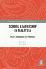 Image for School Leadership in Malaysia: Policy, Research and Practice