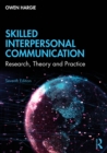 Image for Skilled interpersonal communication: research, theory and practice.