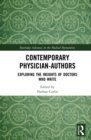 Image for Contemporary physician-authors: exploring the insights of doctors who write