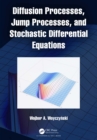 Image for Diffusion processes, jump processes, and stochastic differential equations