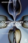 Image for Contemporary Social Theory: An Introduction