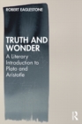 Image for Truth and Wonder: A Literary Introduction to Plato and Aristotle