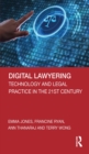 Image for Digital lawyering: technology and legal practice in the 21st century