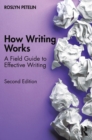 Image for How Writing Works: A Field Guide to Effective Writing