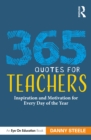 Image for 365 Quotes for Teachers: Inspiration and Motivation for Every Day of the Year