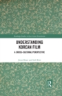 Image for Understanding Korean film: a cross-cultural perspective
