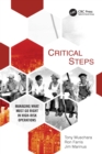 Image for Critical steps: managing what must go right in high-risk operations