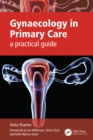 Image for Gynaecology in Primary Care: A Practical Guide