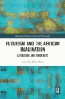 Image for Futurism and the African Imagination: Literature and Other Arts