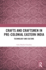 Image for Crafts and craftsmen in pre-colonial Eastern India: technology and culture