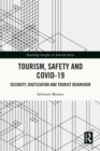 Image for Tourism, Safety and COVID-19: Security, Digitization and Tourist Behaviour