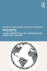 Image for Firearms: Global Perspectives on Consequences, Crime and Control