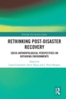 Image for Rethinking Post-Disaster Recovery: Socio-Anthropological Perspectives on Repairing Environments