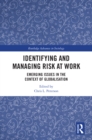 Image for Identifying and Managing Risk at Work: Emerging Issues in the Context of Globalisation
