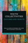 Image for Youth collectivities: cultures and objects