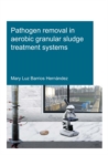 Image for Pathogen Removal in Aerobic Granular Sludge Treatment Systems
