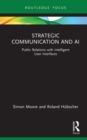 Image for Strategic communication and AI: public relations with intelligent user interfaces