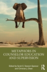 Image for Metaphors in Counselor Education and Supervision