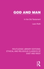 Image for God and Man: In the Old Testament