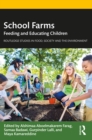 Image for School Farms: Feeding and Educating Children