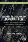 Image for World Yearbook of Education 2022: Education, Schooling and the Global Universalization of Nationalism