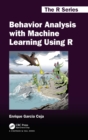 Image for Behavior Analysis With Machine Learning Using R