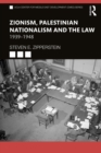 Image for Zionism, Palestinian Nationalism and the Law, 1939-1948