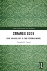Image for Strange Gods: Love and Idolatry in the Victorian Novel