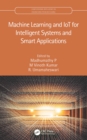 Image for Machine learning and IoT for intelligent systems and smart applications