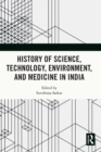 Image for History of Science, Technology, Environment, and Medicine in India