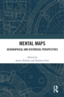 Image for Mental maps: geographical and historical perspectives