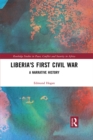Image for Liberia&#39;s First Civil War: A Narrative History