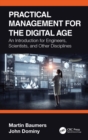 Image for Practical Management for the Digital Age: An Introduction for Engineers, Scientists, and Other Disciplines