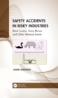 Safety Accidents in Risky Industries: Black Swans, Gray Rhinos and Other Adverse Events - Andonov, Sasho