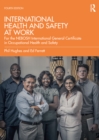 Image for International Health and Safety at Work: For the NEBOSH International General Certificate in Occupational Health and Safety