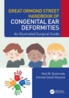 Image for Great Ormond Street Handbook of Congenital Ear Deformities: An Illustrated Surgical Guide