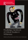 Image for Routledge handbook of critical studies in whiteness