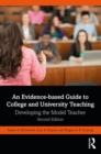 Image for An Evidence-Based Guide to College and University Teaching: Developing the Model Teacher