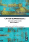 Image for Feminist technoecologies  : reimagining matters of care and sustainability