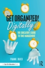 Image for Get Organized Digitally!: The Educator&#39;s Guide to Time Management