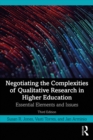Image for Negotiating the complexities of qualitative research in higher education: essential elements and issues