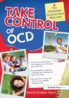 Image for Take Control of OCD: The Ultimate Guide for Kids With OCD