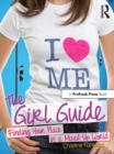 Image for The Girl Guide: Finding Your Place in a Mixed-Up World