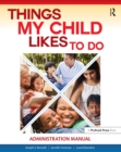 Image for Things my child likes to do.: (Administration manual)