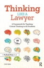 Image for Thinking like a lawyer: a framework for teaching critical thinking to all students