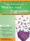 Image for Transformations in Stories and Arguments: Integrated ELA Lessons for Gifted and Advanced Learners in Grades 2-4