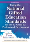 Image for Using the national gifted education standards for Pre-K - grade 12 professional development