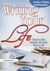 Image for Writing your life: a guide to writing autobiographies