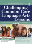 Image for Challenging Common Core Language Arts Lessons: Activities and Extensions for Gifted and Advanced Learners in Grade 8