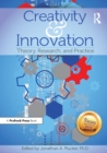 Image for Creativity and innovation: theory, research, and practice